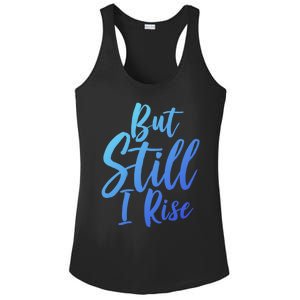 Black History Month But Still I Rise Great Gift Ladies PosiCharge Competitor Racerback Tank