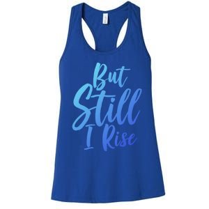 Black History Month But Still I Rise Great Gift Women's Racerback Tank