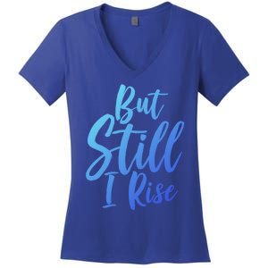 Black History Month But Still I Rise Great Gift Women's V-Neck T-Shirt