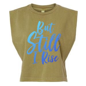 Black History Month But Still I Rise Great Gift Garment-Dyed Women's Muscle Tee