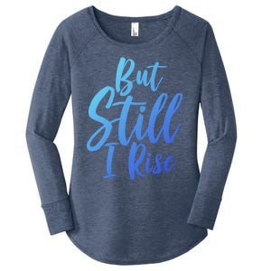 Black History Month But Still I Rise Great Gift Women's Perfect Tri Tunic Long Sleeve Shirt