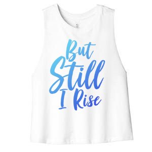 Black History Month But Still I Rise Great Gift Women's Racerback Cropped Tank