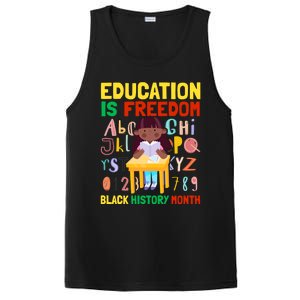 Black History Month Funny Gift Education Is Freedom Funny Gift PosiCharge Competitor Tank