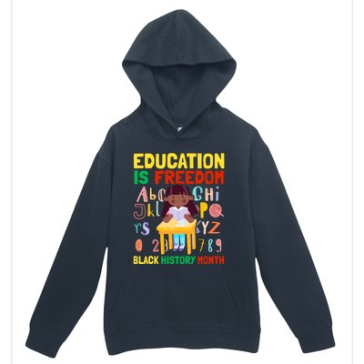 Black History Month Funny Gift Education Is Freedom Funny Gift Urban Pullover Hoodie