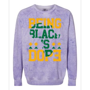 Black History Month Being Black Is Dope Gift Colorblast Crewneck Sweatshirt