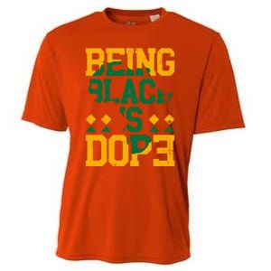 Black History Month Being Black Is Dope Gift Cooling Performance Crew T-Shirt