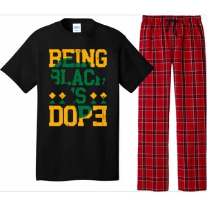 Black History Month Being Black Is Dope Gift Pajama Set