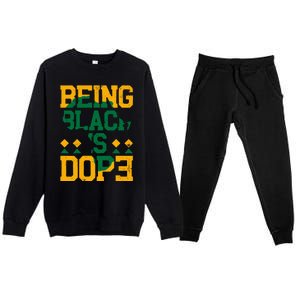 Black History Month Being Black Is Dope Gift Premium Crewneck Sweatsuit Set