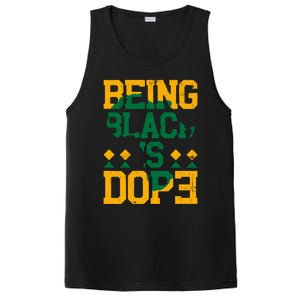 Black History Month Being Black Is Dope Gift PosiCharge Competitor Tank