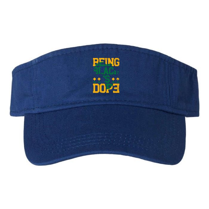 Black History Month Being Black Is Dope Gift Valucap Bio-Washed Visor