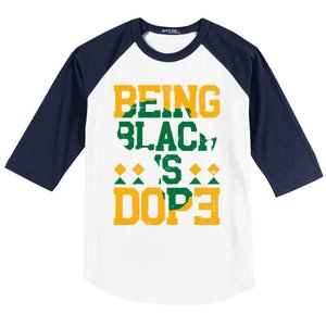 Black History Month Being Black Is Dope Gift Baseball Sleeve Shirt