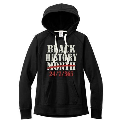 Black History Month 24/7/365 For Proud African Freedom Gift Women's Fleece Hoodie