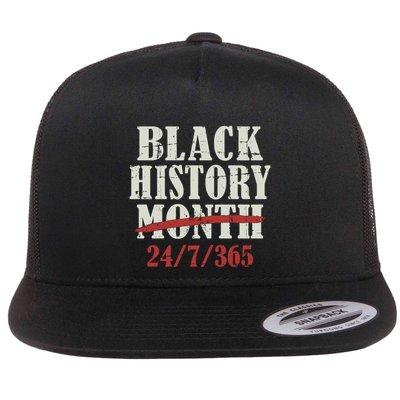 Black History Month 24/7/365 For Proud African Freedom Gift Flat Bill Trucker Hat