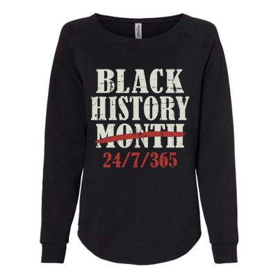 Black History Month 24/7/365 For Proud African Freedom Gift Womens California Wash Sweatshirt