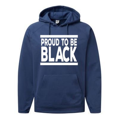 Black History Month Proud To Be Black History Cool Gift Performance Fleece Hoodie