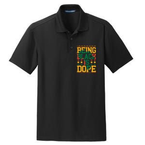 Black History Month Being Black Is Dope Gift Dry Zone Grid Polo