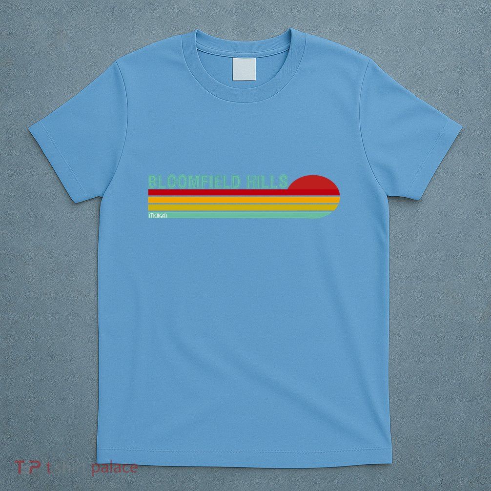 Bloomfield Hills Michigan T-Shirt