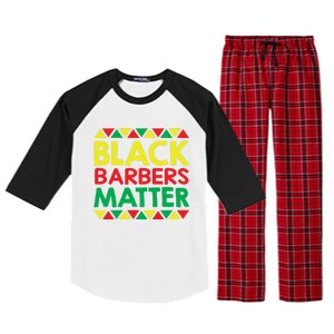 Black History Month Black Barbers Matter Funny Gift Black Pride Great Gift Raglan Sleeve Pajama Set