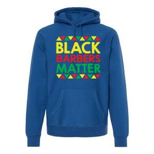 Black History Month Black Barbers Matter Funny Gift Black Pride Great Gift Premium Hoodie