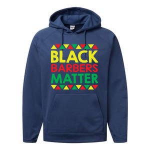 Black History Month Black Barbers Matter Funny Gift Black Pride Great Gift Performance Fleece Hoodie