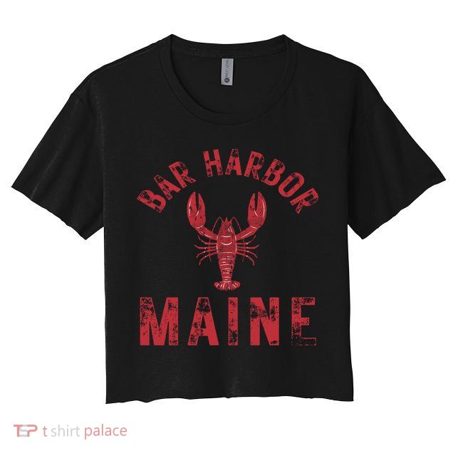 Bar Harbor Maine Lobster Travel Acadia Vintage Gift Crop Top