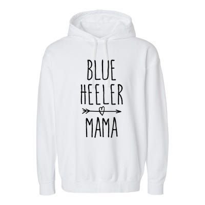 Blue Heeler Mama Australian Cattle Dog Mom Gift Garment-Dyed Fleece Hoodie