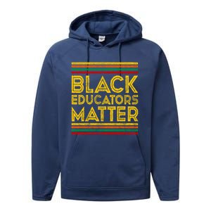 Black History Month Cool Gift Black Educators Matter Gift Performance Fleece Hoodie