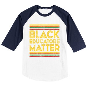 Black History Month Cool Gift Black Educators Matter Gift Baseball Sleeve Shirt