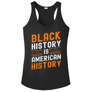 Black History Month Black Hisory Is American History African Cute Gift Ladies PosiCharge Competitor Racerback Tank