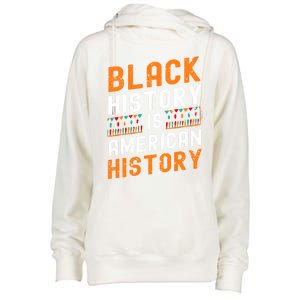 Black History Month Black Hisory Is American History African Cute Gift Womens Funnel Neck Pullover Hood