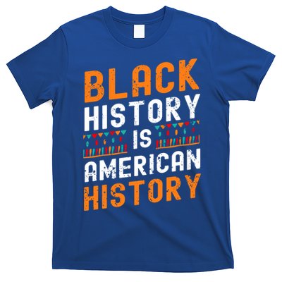 Black History Month Black Hisory Is American History African Cute Gift T-Shirt