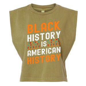 Black History Month Black Hisory Is American History African Cute Gift Garment-Dyed Women's Muscle Tee