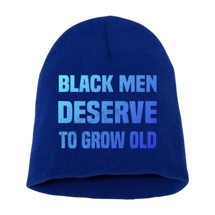 Black History Month Black Deserve To Grow Old Great Gift Short Acrylic Beanie