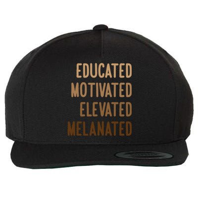 Black History Month Educated Motivated Elevated Melanated Gift Wool Snapback Cap