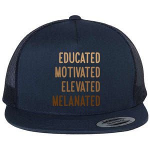 Black History Month Educated Motivated Elevated Melanated Gift Flat Bill Trucker Hat