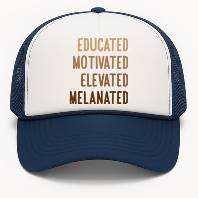 Black History Month Educated Motivated Elevated Melanated Gift Trucker Hat