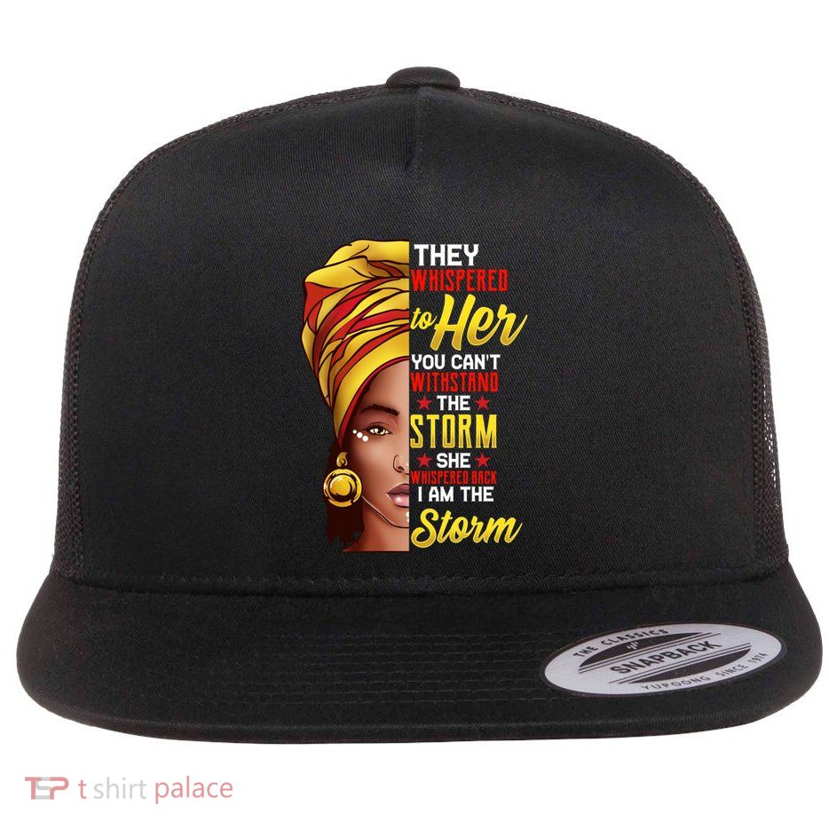 Black History Month African American I Am The Storm Cool Gift Flat Bill Trucker Hat
