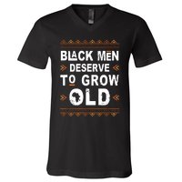 Black History Month Black Deserve To Grow Old Afro V-Neck T-Shirt