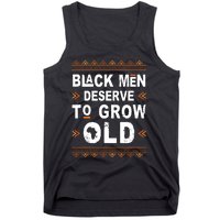 Black History Month Black Deserve To Grow Old Afro Tank Top