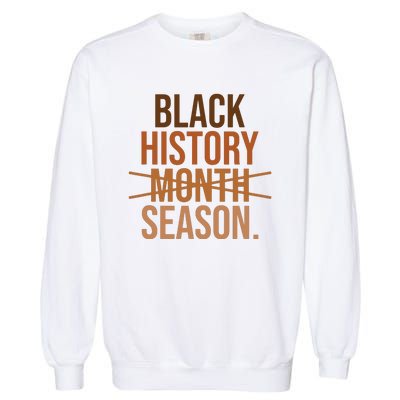 Black History Month Season Celebrate Black History Month Garment-Dyed Sweatshirt