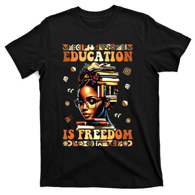 Black History Month Shirts Education Is Freedom Teacher T-Shirt