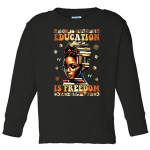 Black History Month Shirts Education Is Freedom Teacher Toddler Long Sleeve Shirt