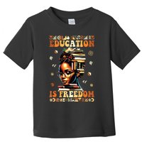 Black History Month Shirts Education Is Freedom Teacher Toddler T-Shirt