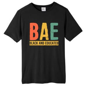 Black History Month Funny Gift Black Pride Bae Black And Educated Cool Gift Tall Fusion ChromaSoft Performance T-Shirt