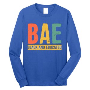 Black History Month Funny Gift Black Pride Bae Black And Educated Cool Gift Long Sleeve Shirt