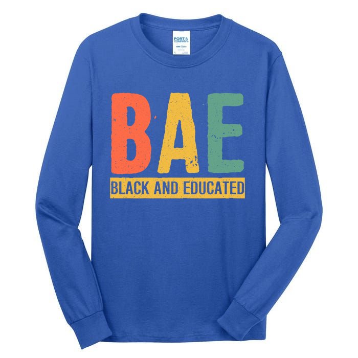 Black History Month Funny Gift Black Pride Bae Black And Educated Cool Gift Tall Long Sleeve T-Shirt