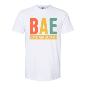 Black History Month Funny Gift Black Pride Bae Black And Educated Cool Gift Softstyle CVC T-Shirt