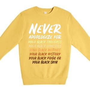 Black History Month Not Sorry For Being Black: & Womens Premium Crewneck Sweatshirt