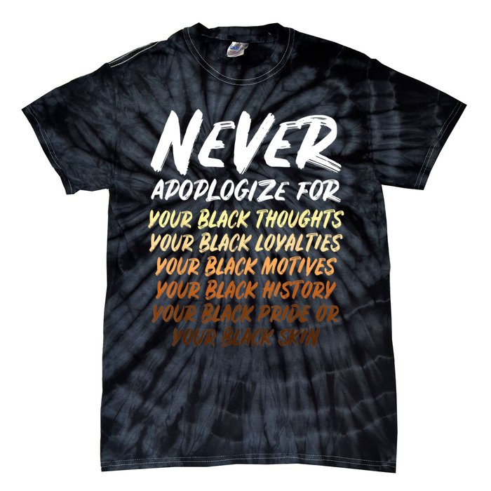 Black History Month Not Sorry For Being Black: & Womens Tie-Dye T-Shirt