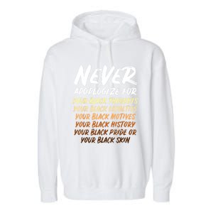 Black History Month Not Sorry For Being Black: & Womens Garment-Dyed Fleece Hoodie